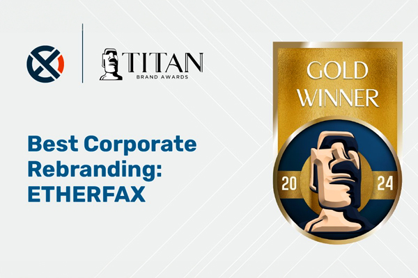 ETHERFAX has won Gold in the TITAN Awards for Best Corporate Rebranding!